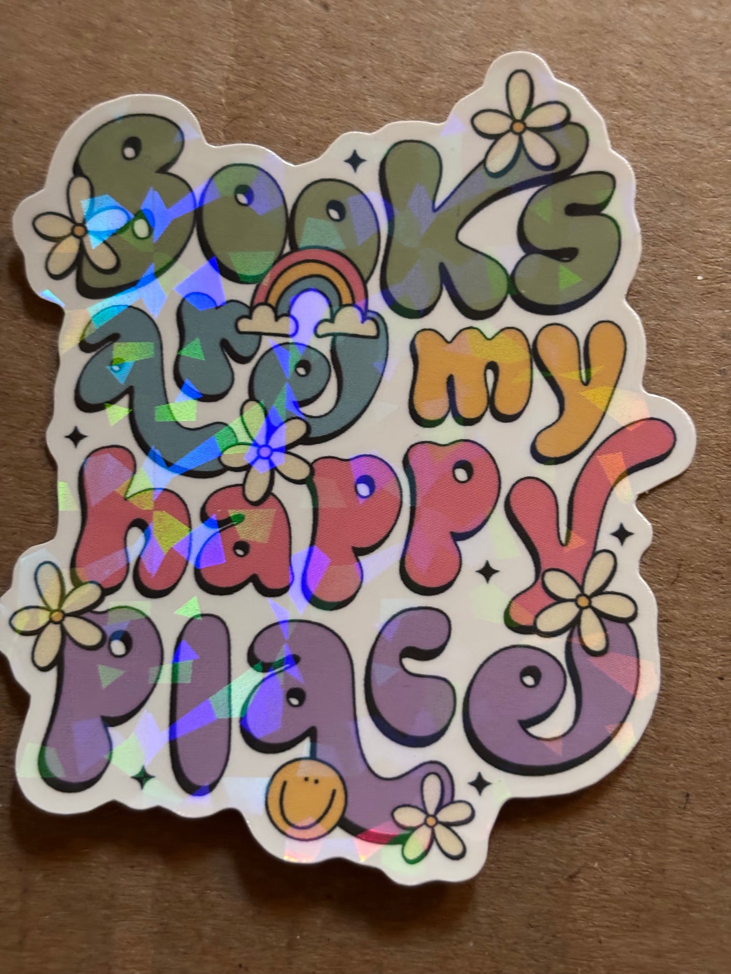 Books Are My Happy Place Holographic Sticker