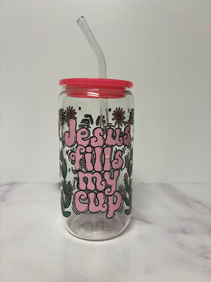 Jesus fills my cup glass cup